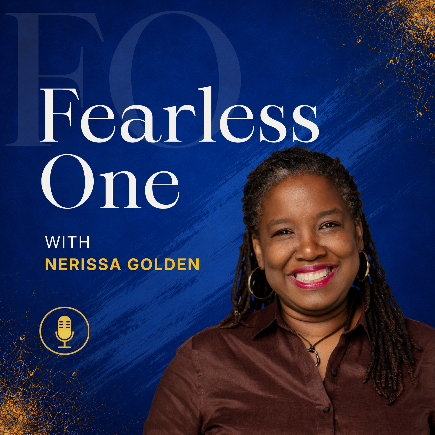 Fearless One with Nerissa Golden