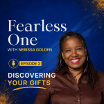 Fearless One with Nerissa Golden